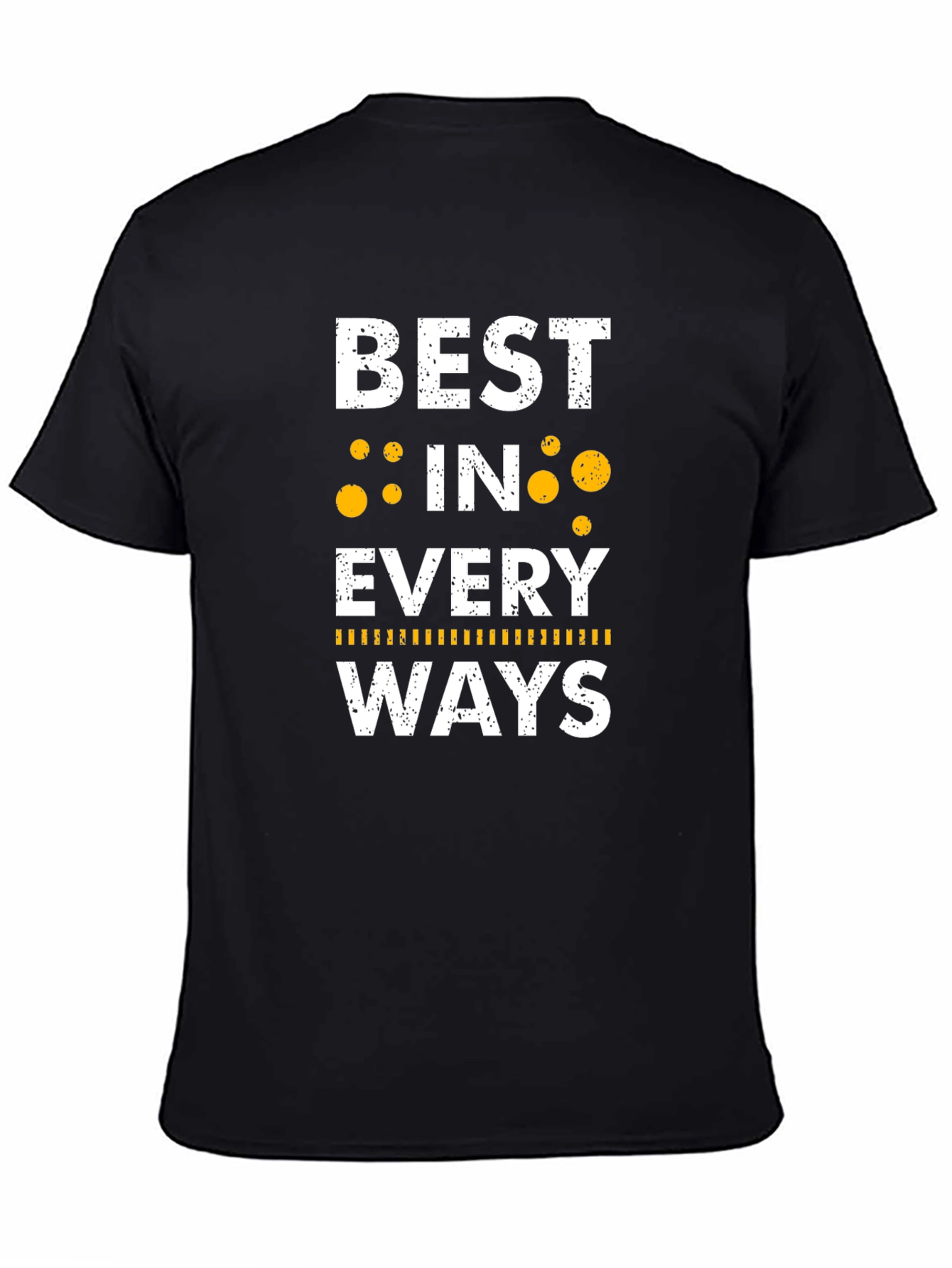 Best In Every Ways Black Graphic Tee