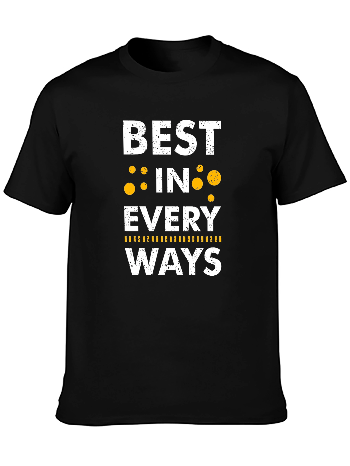 Best In Every Ways Black Graphic Tee