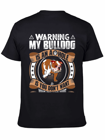 Warning My Bulldog is an A-hole T-Shirt