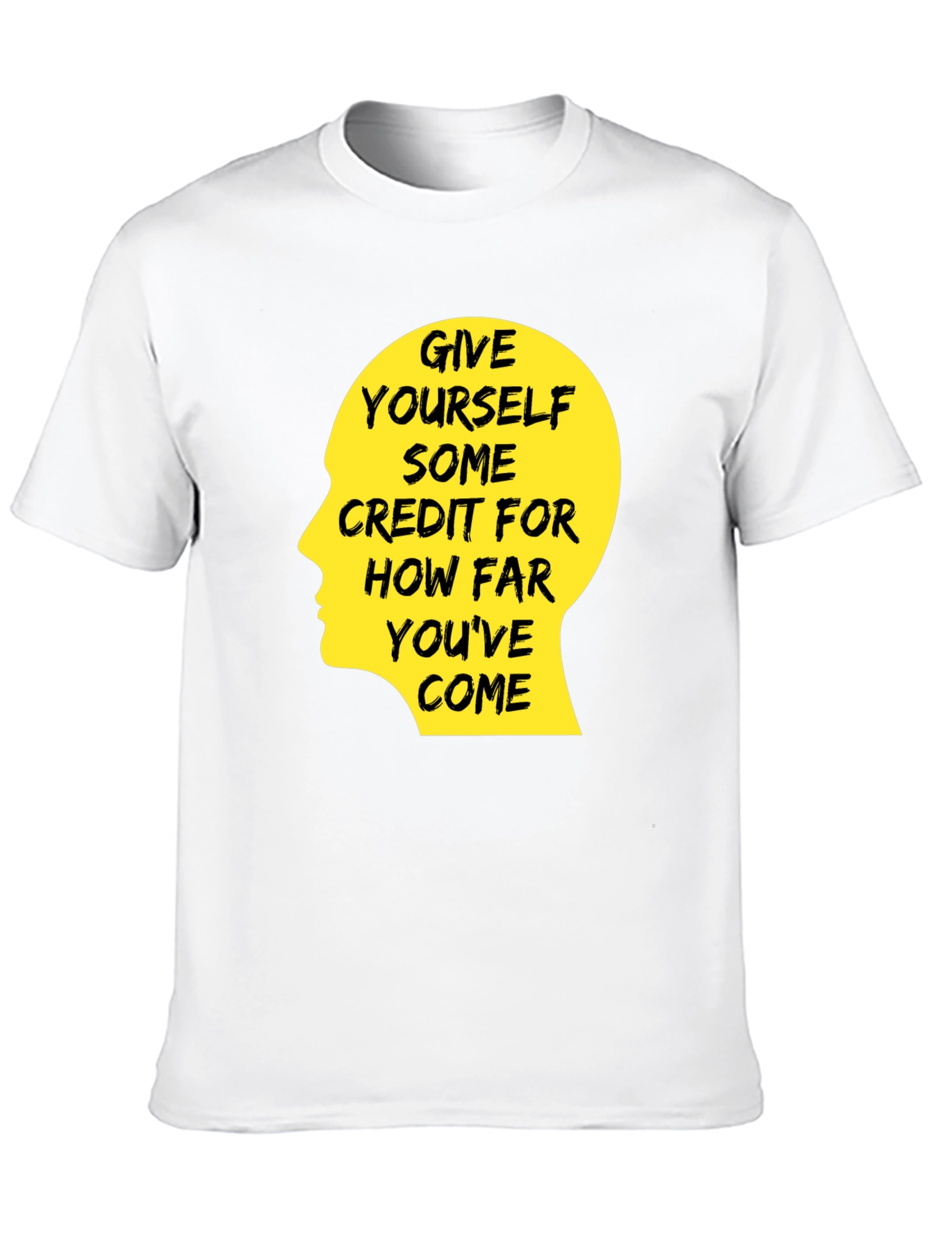 Motivational Quote T-Shirt - Give Yourself Credit