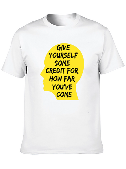 Motivational Quote T-Shirt - Give Yourself Credit