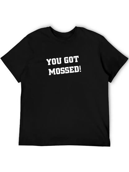 You Got Mossed! Graphic Tee - Black Cotton T-Shirt
