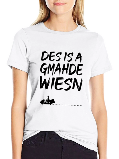 Des Is A Gmahde Wiesn Black T-Shirt