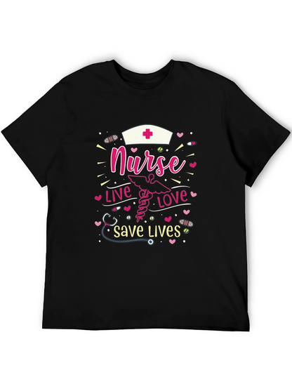 Nurse Live Love Save Lives T-Shirt