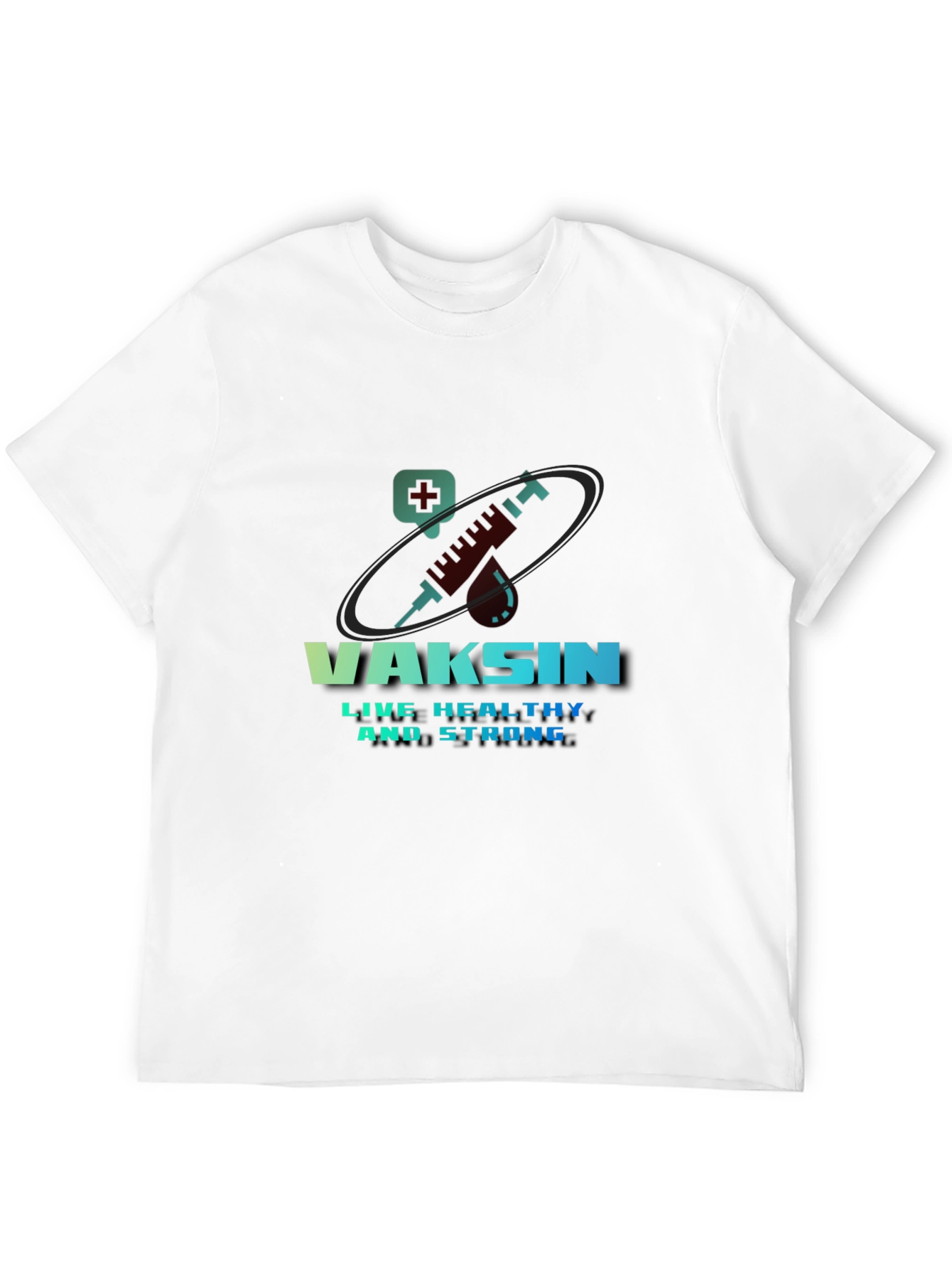Vaccine T-Shirt - Live Healthy & Strong Design