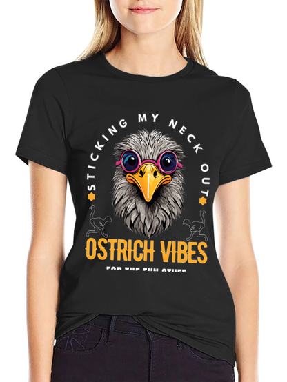 Sticking My Neck Out Ostrich Vibes T-Shirt