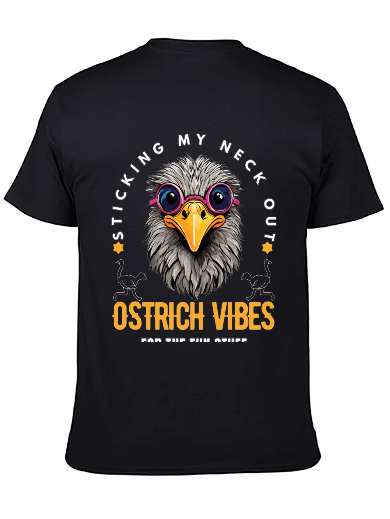 Sticking My Neck Out Ostrich Vibes T-Shirt