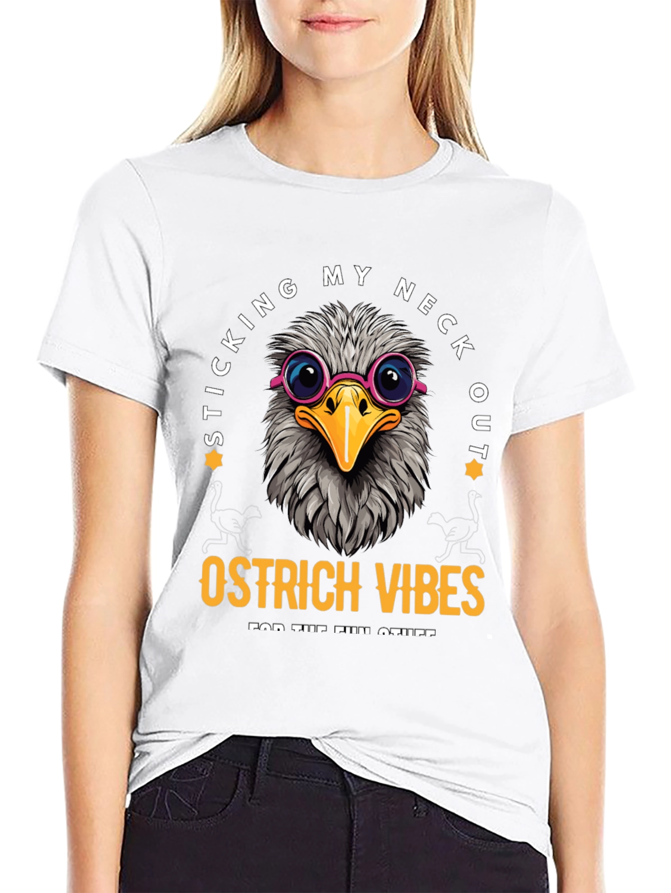 Sticking My Neck Out Ostrich Vibes T-Shirt