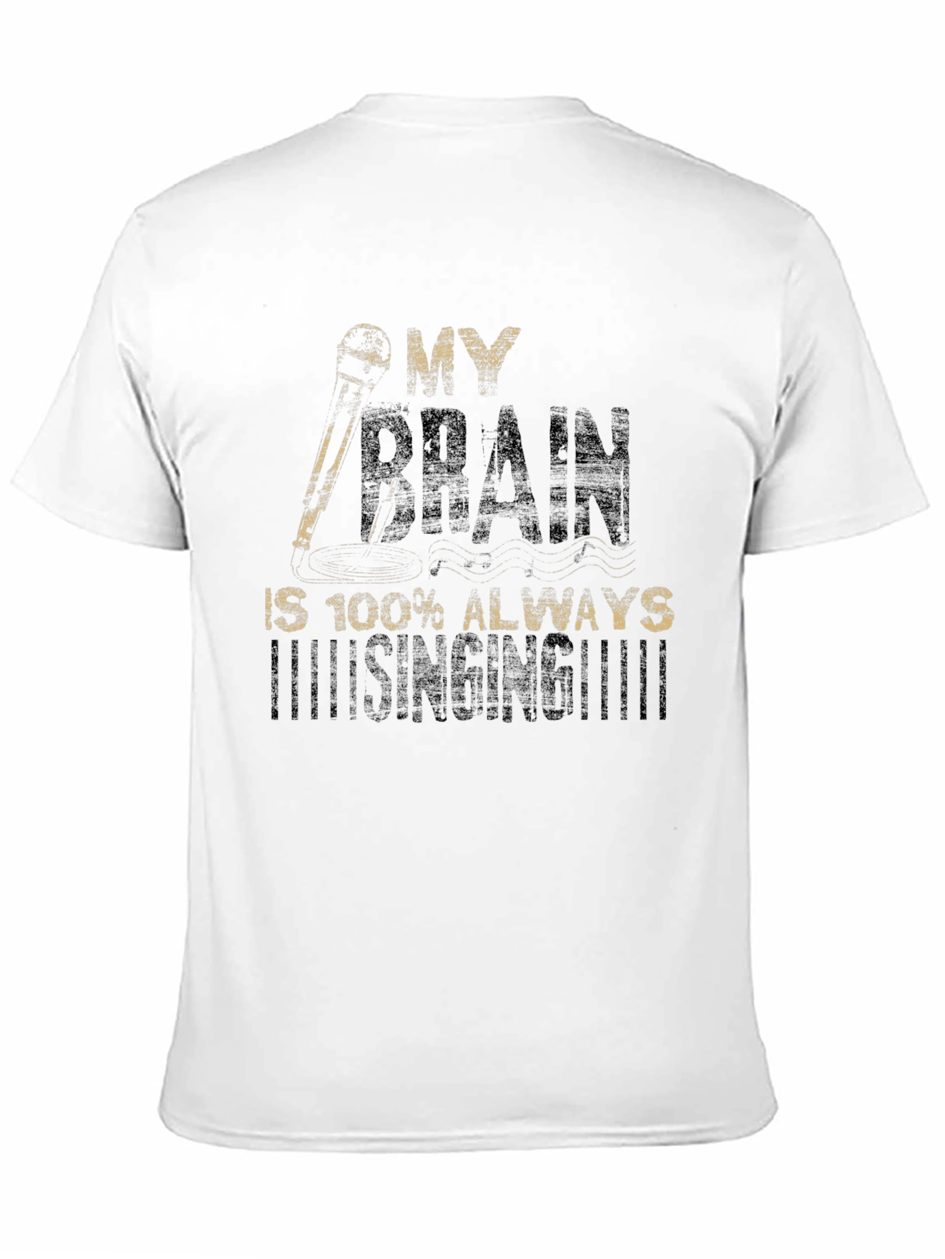 My Brain is Always Singing T-Shirt