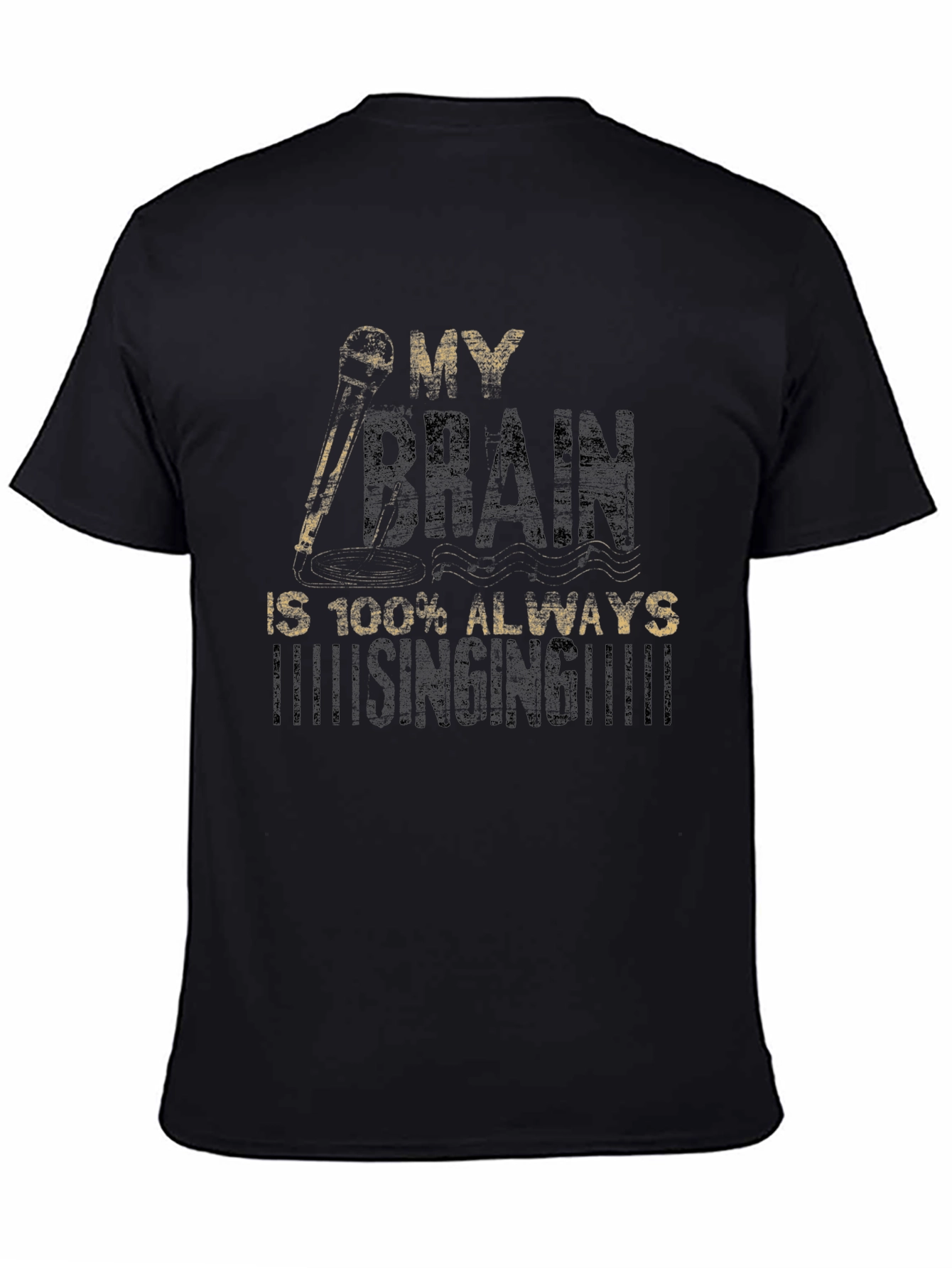 My Brain is Always Singing T-Shirt