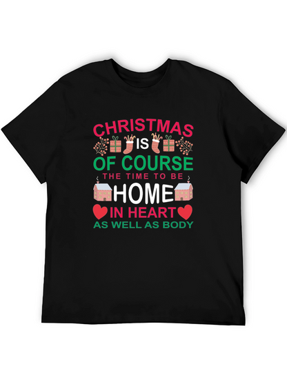 Christmas Home T-Shirt - Holiday Season Apparel
