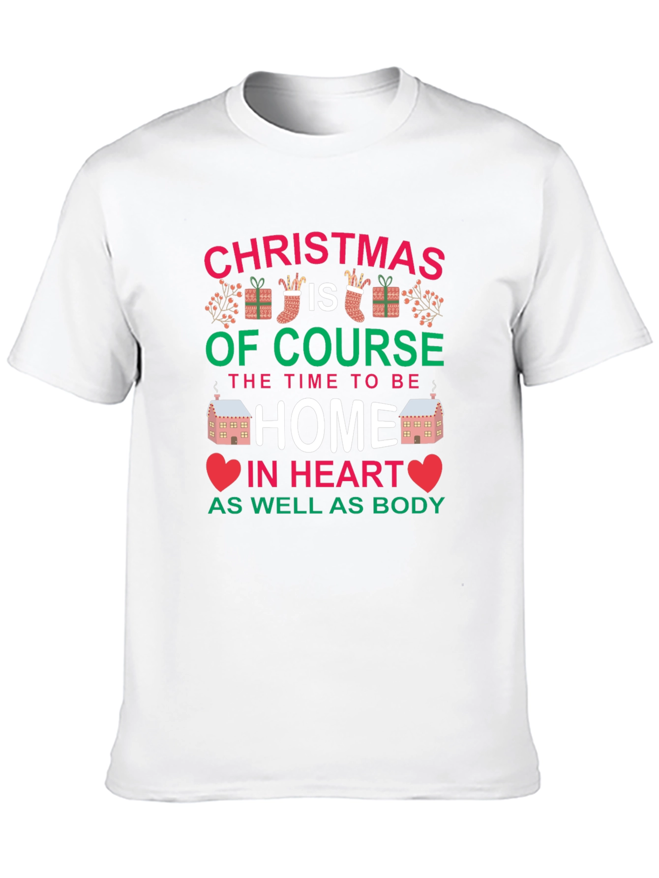 Christmas Home T-Shirt - Holiday Season Apparel
