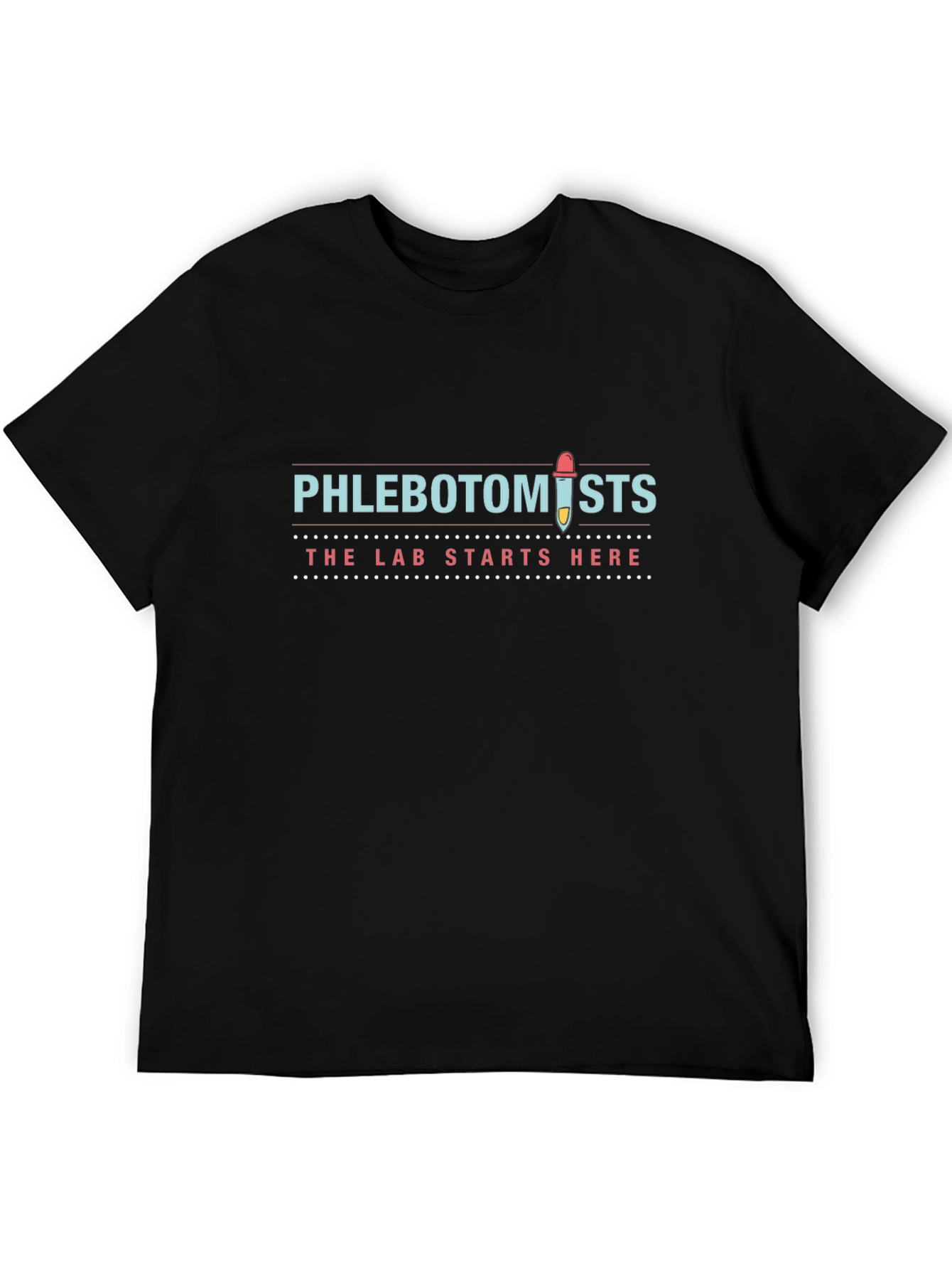 Phlebotomist T-Shirt: The Lab Starts Here!
