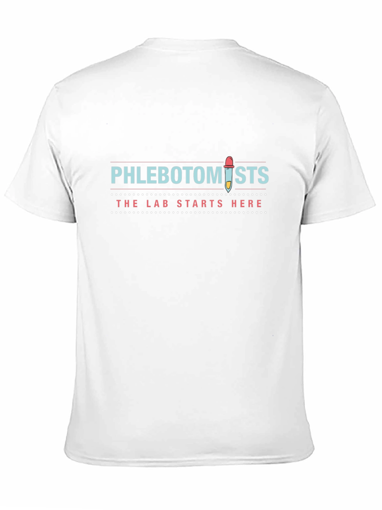 Phlebotomist T-Shirt: The Lab Starts Here!
