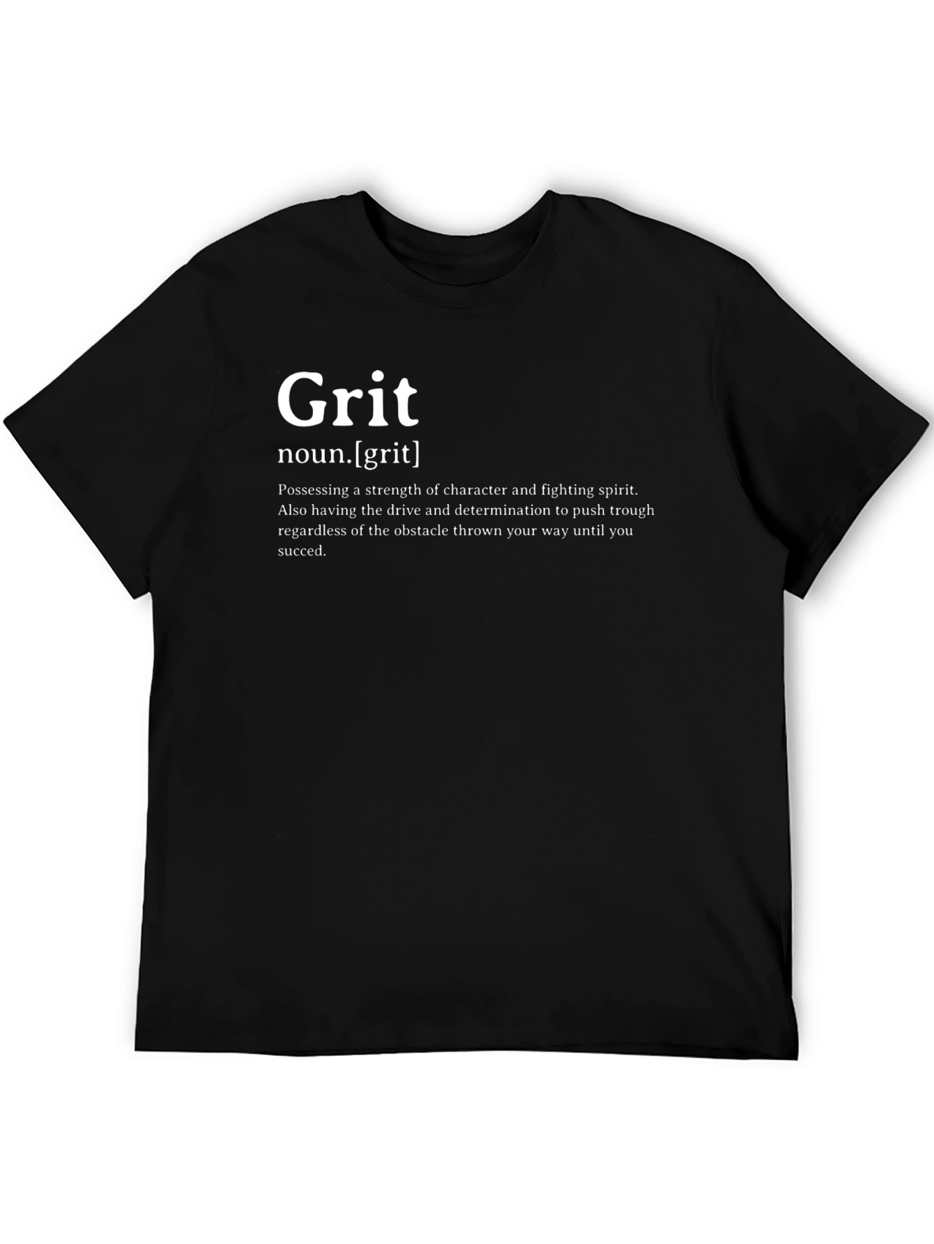 Grit Definition Black T-Shirt