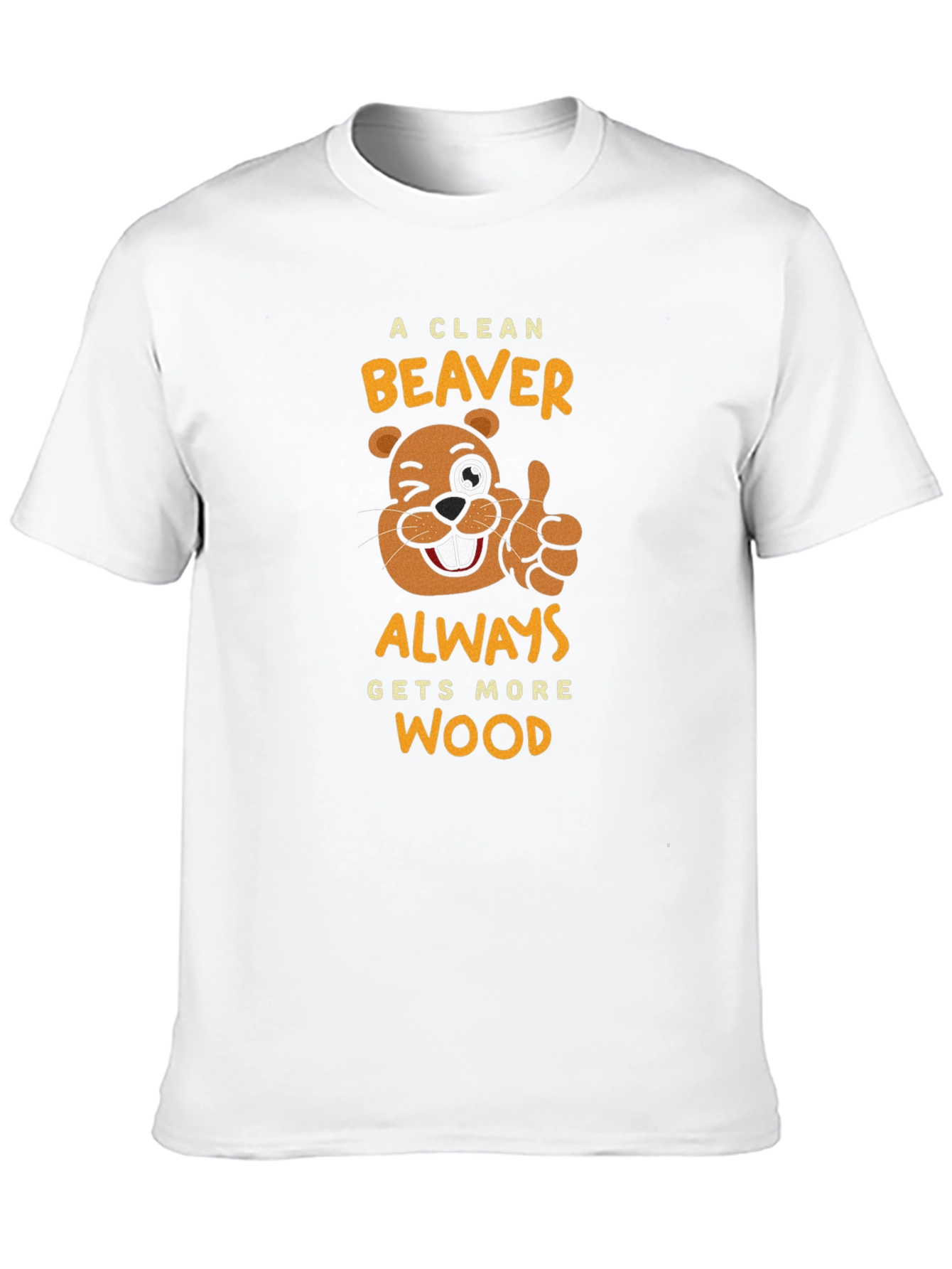 A Clean Beaver Gets More Wood Black T-Shirt