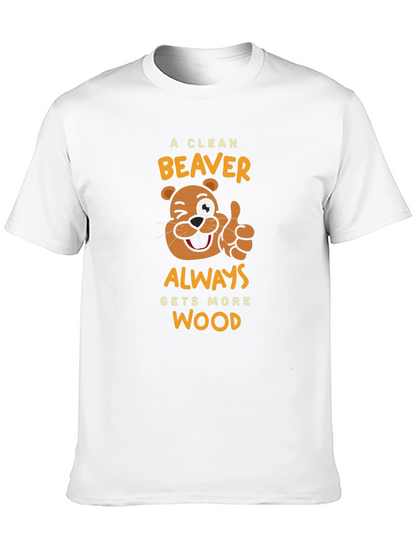 A Clean Beaver Gets More Wood Black T-Shirt