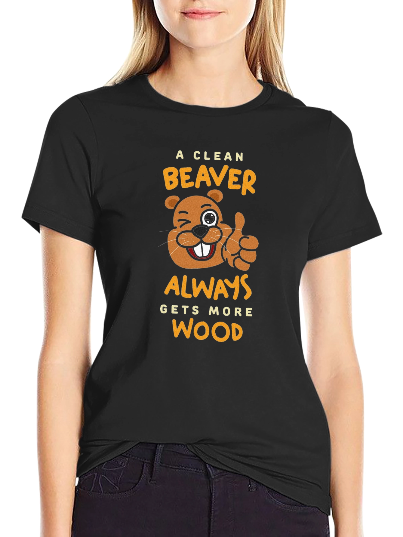 A Clean Beaver Gets More Wood Black T-Shirt