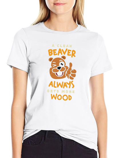 A Clean Beaver Gets More Wood Black T-Shirt
