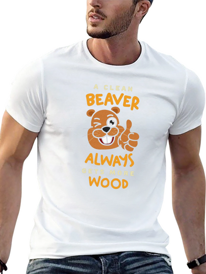 A Clean Beaver Gets More Wood Black T-Shirt