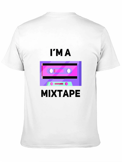 Im a Mixtape Graphic T-Shirt