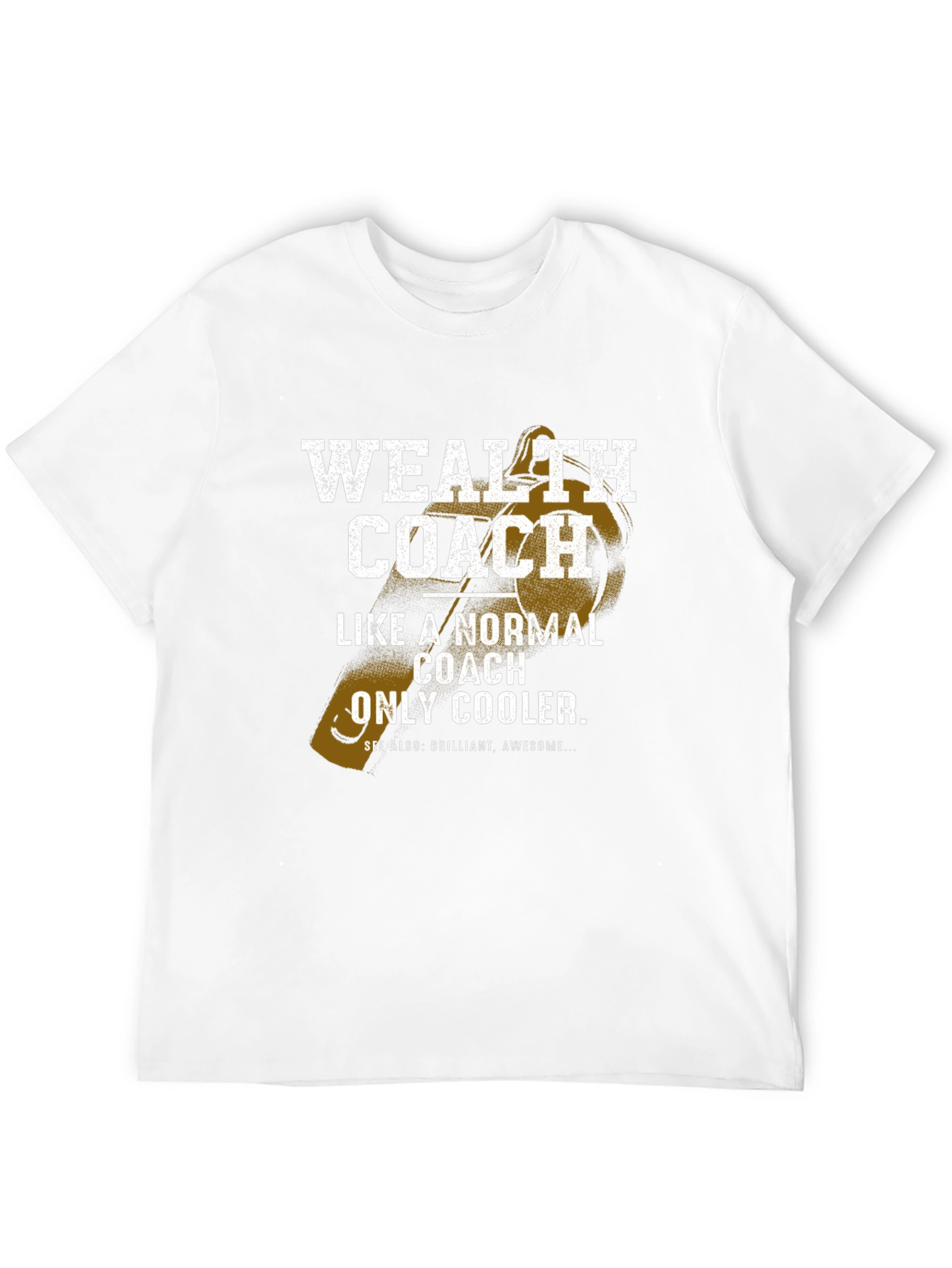 Wealth Coach Graphic T-Shirt - Funny Cool Coaching Tee