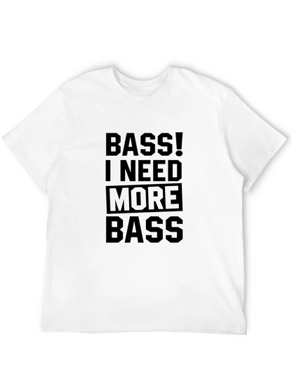 Bass I Need More Bass Black Graphic Tee