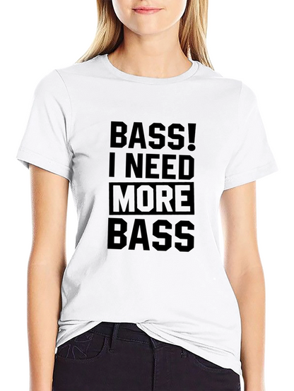 Bass I Need More Bass Black Graphic Tee