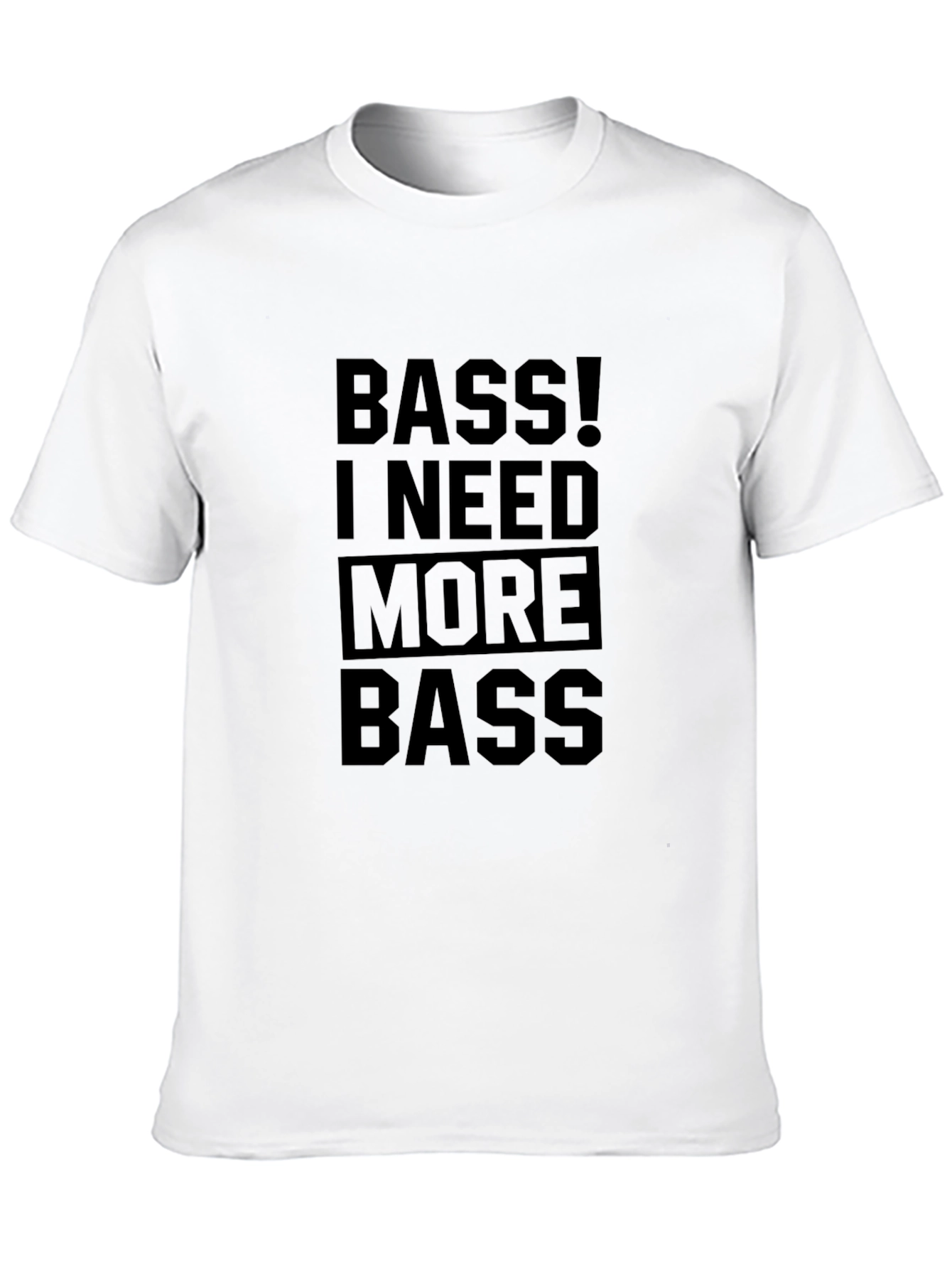Bass I Need More Bass Black Graphic Tee