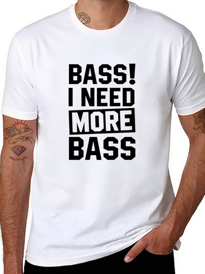 Bass I Need More Bass Black Graphic Tee