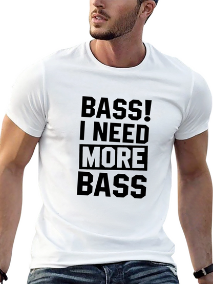 Bass I Need More Bass Black Graphic Tee