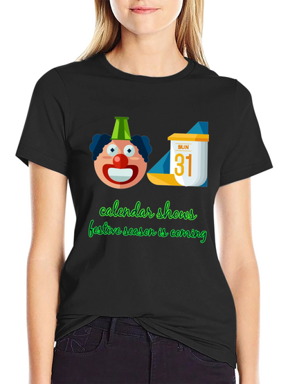 Festive Season T-Shirt - Calendar & Clown Design