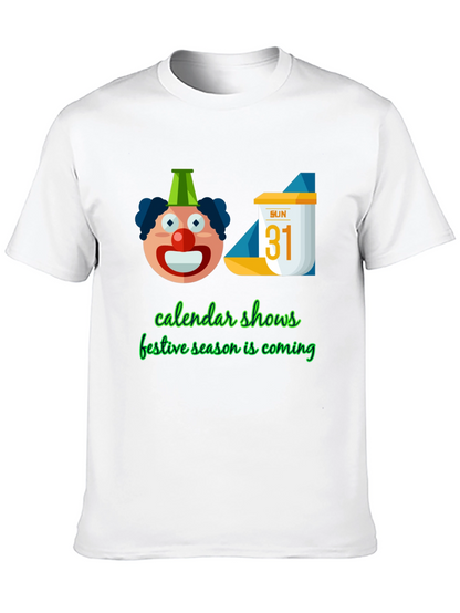 Festive Season T-Shirt - Calendar & Clown Design