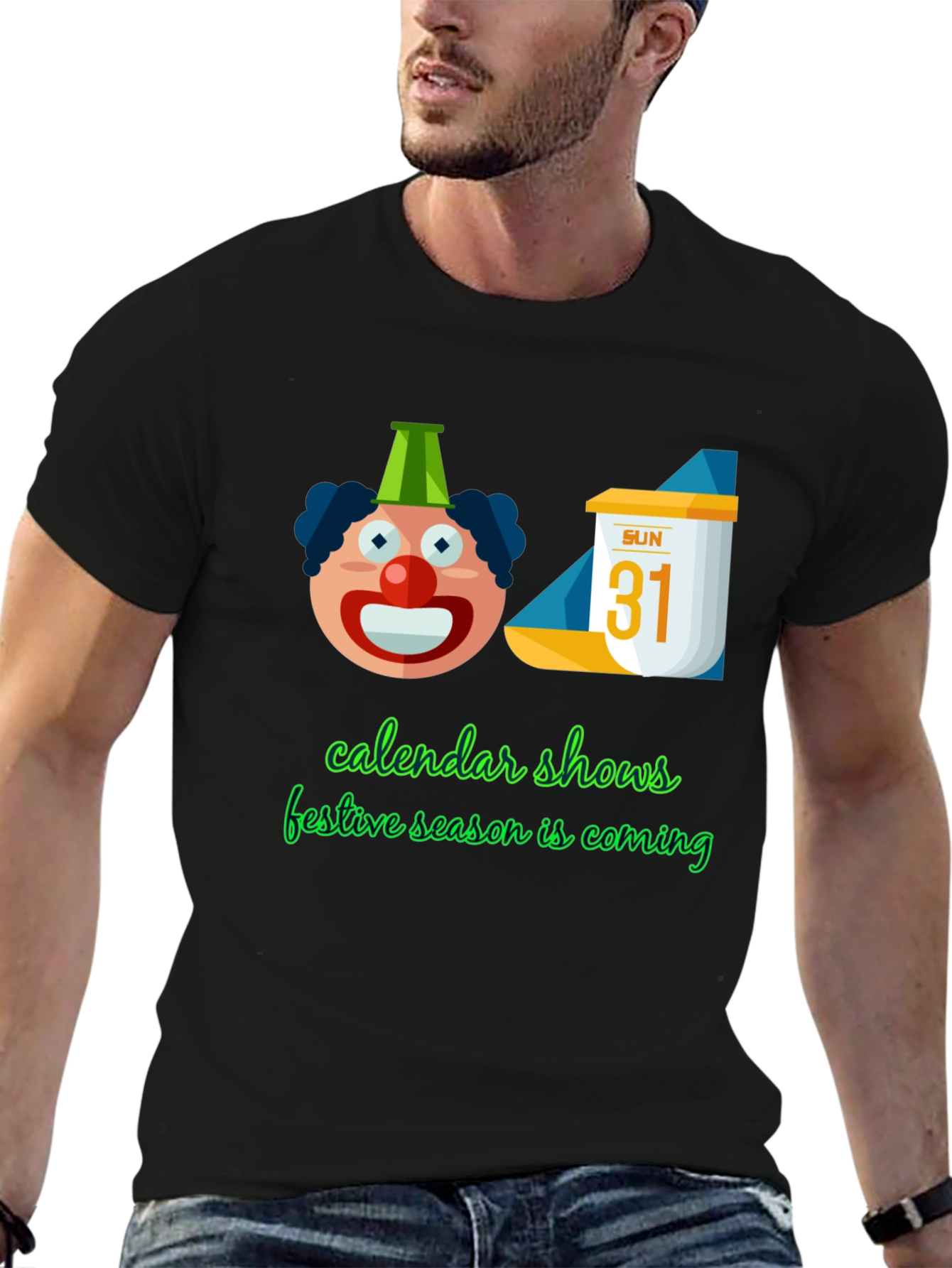Festive Season T-Shirt - Calendar & Clown Design