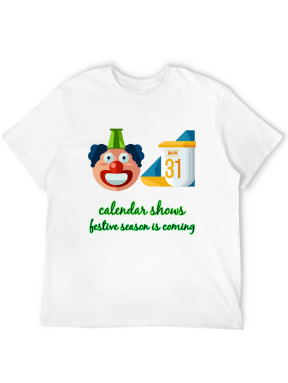 Festive Season T-Shirt - Calendar & Clown Design