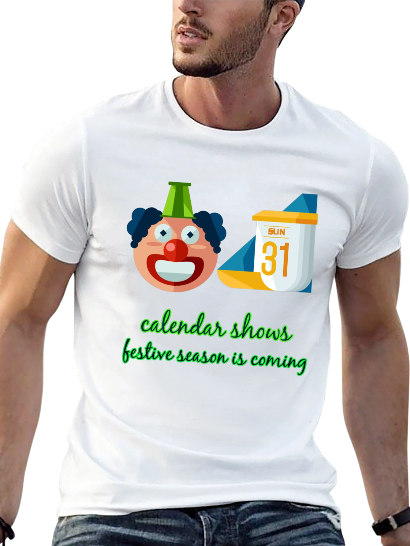Festive Season T-Shirt - Calendar & Clown Design