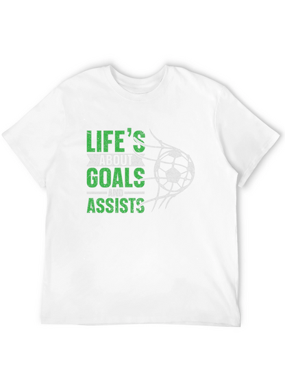 Lifes About Goals & Assists Soccer T-Shirt
