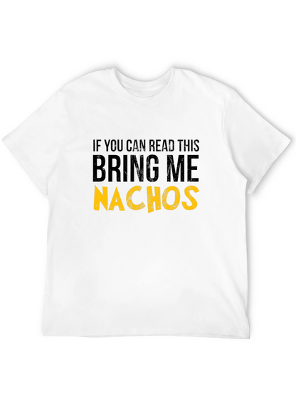 Bring Me Nachos Black T-Shirt - Funny Foodie Tee