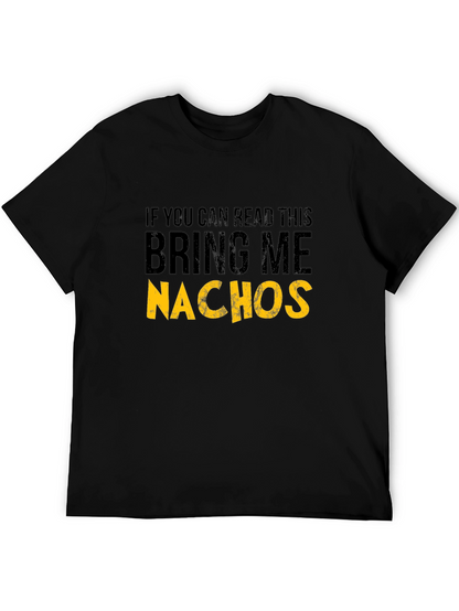 Bring Me Nachos Black T-Shirt - Funny Foodie Tee