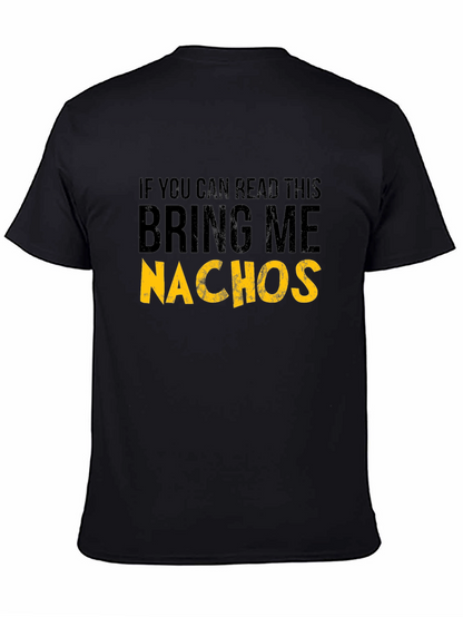 Bring Me Nachos Black T-Shirt - Funny Foodie Tee