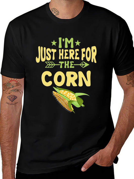 Im Just Here For The Corn T-Shirt