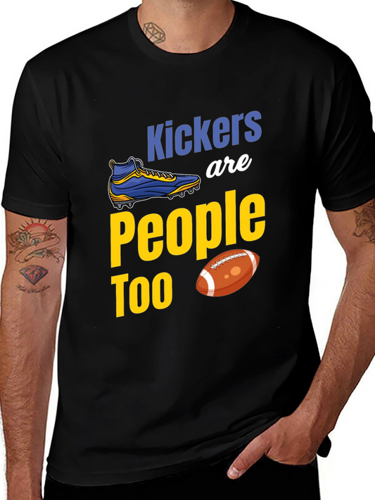 Kickers Are People Too Graphic T-Shirt
