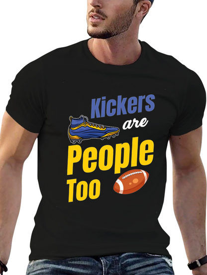Kickers Are People Too Graphic T-Shirt