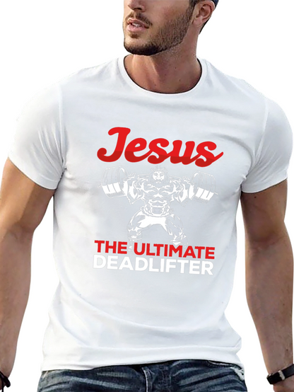 Jesus The Ultimate Deadlifter Graphic Tee