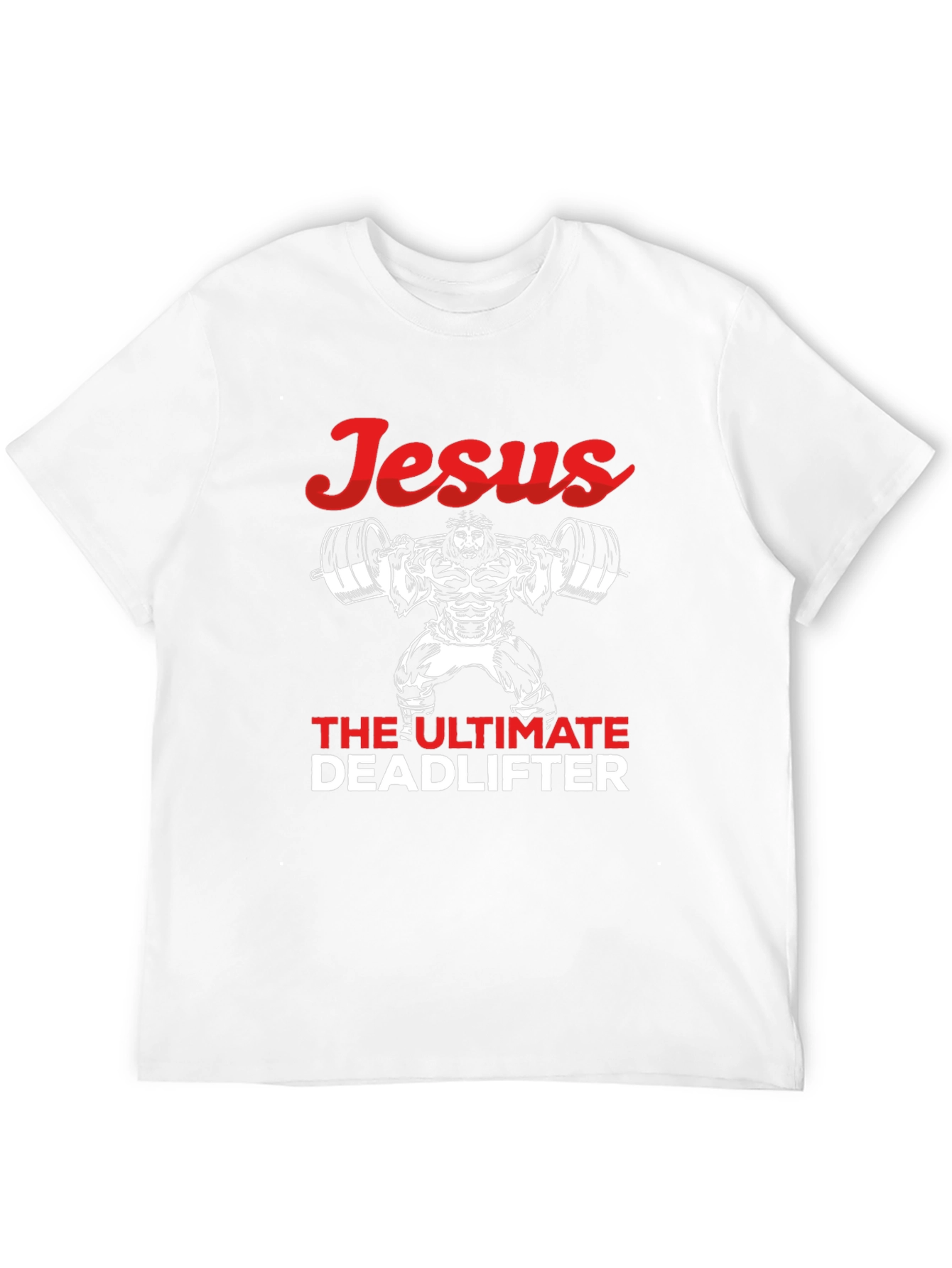 Jesus The Ultimate Deadlifter Graphic Tee