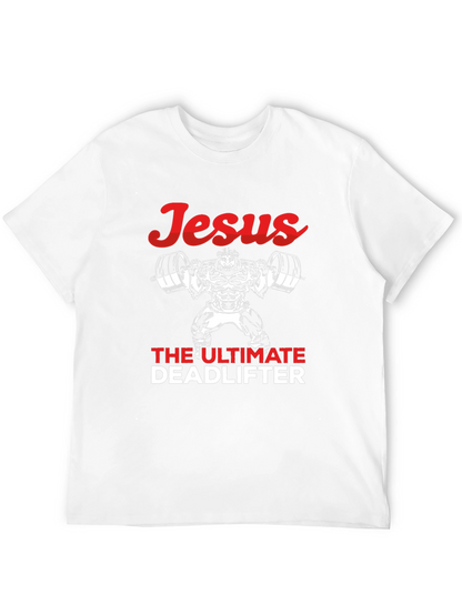 Jesus The Ultimate Deadlifter Graphic Tee