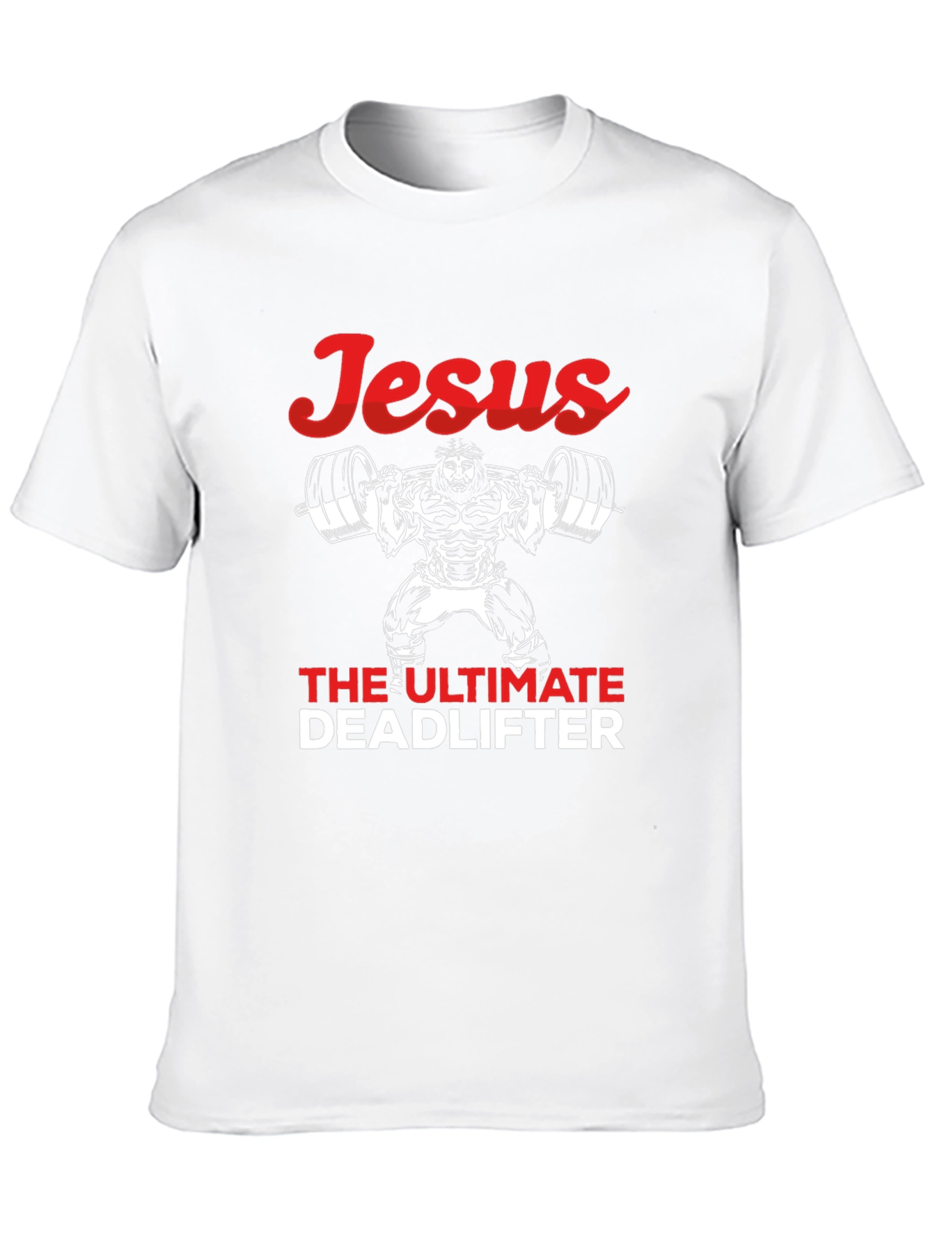 Jesus The Ultimate Deadlifter Graphic Tee