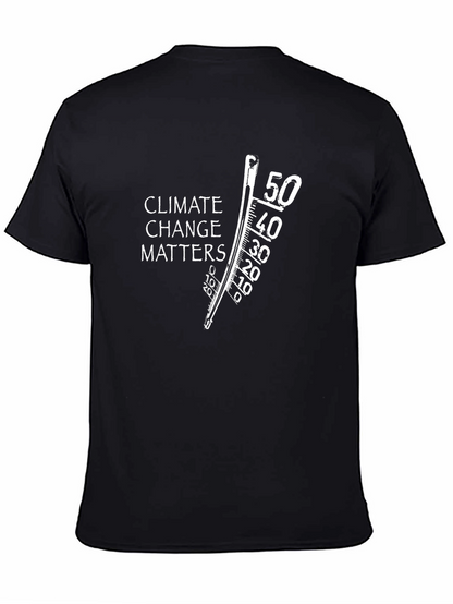 Climate Change Matters T-Shirt - Environmental Awareness Tee