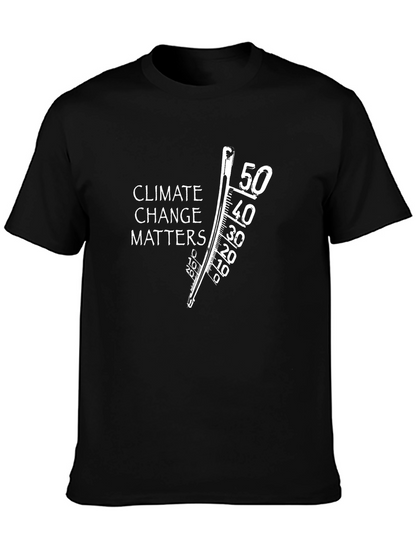 Climate Change Matters T-Shirt - Environmental Awareness Tee