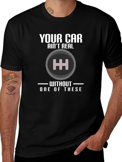 Manual Transmission T-Shirt: Your Car Aint Real!